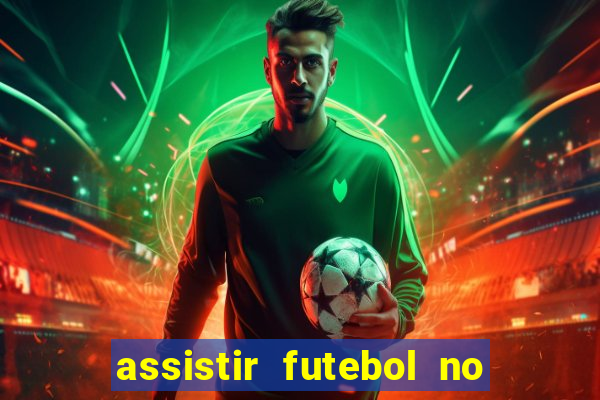 assistir futebol no premiere gratis